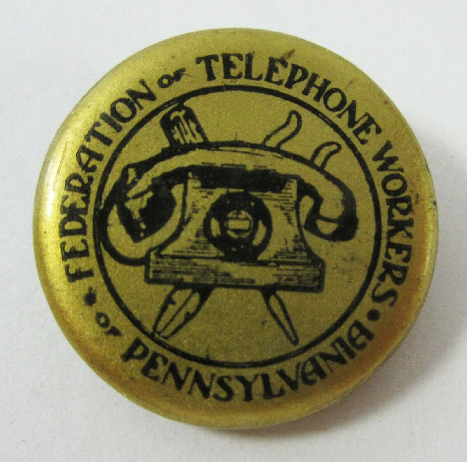 Vintage Federation Telephone Workers Pennsylvania Union Pinback Button 1930s